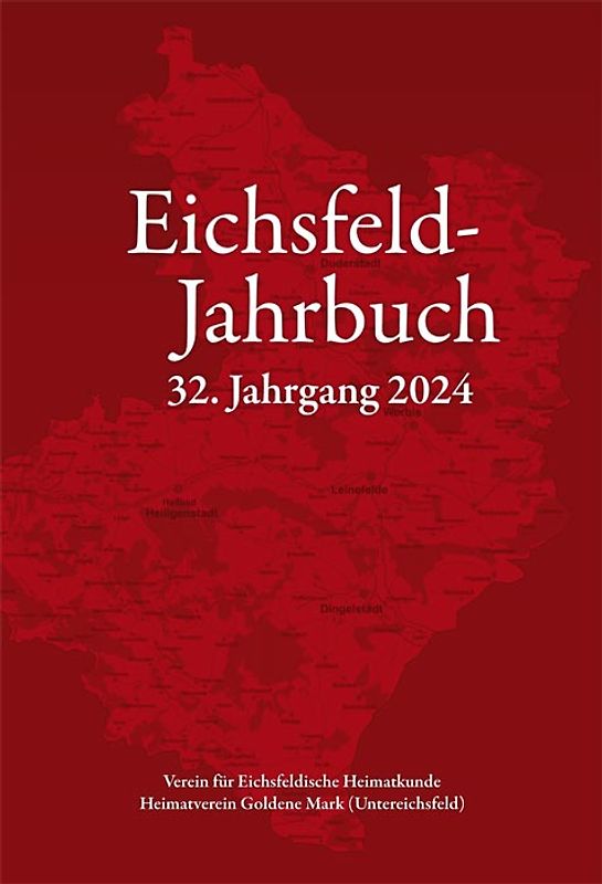 Eichsfeld-Jahrbuch, 32. Jg. 2024