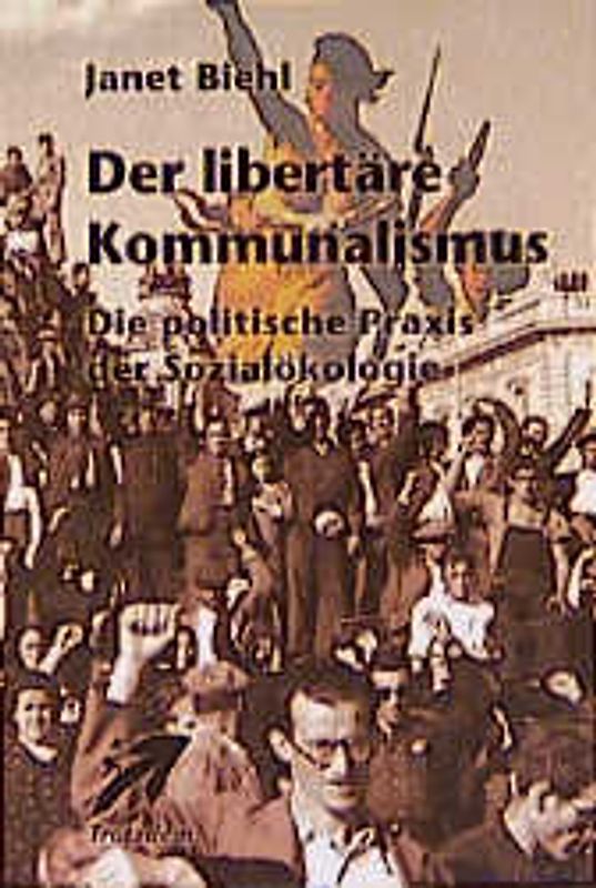 Der libertäre Kommunalismus