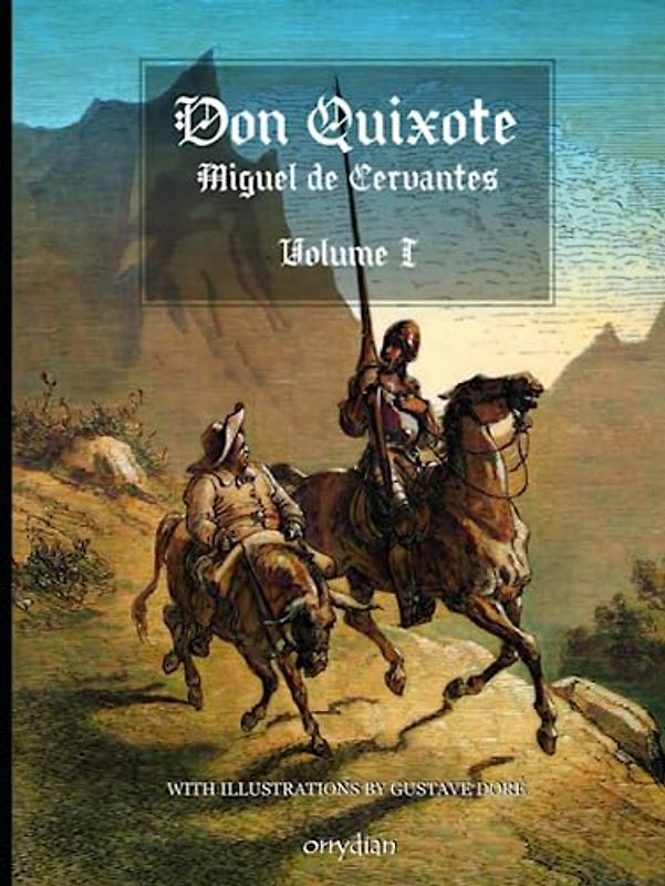 Don Quixote, Volume I: Illustrated by Gustave Doré