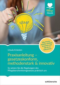 Praxisanleitung – gesetzeskonform, methodenstark & innovativ