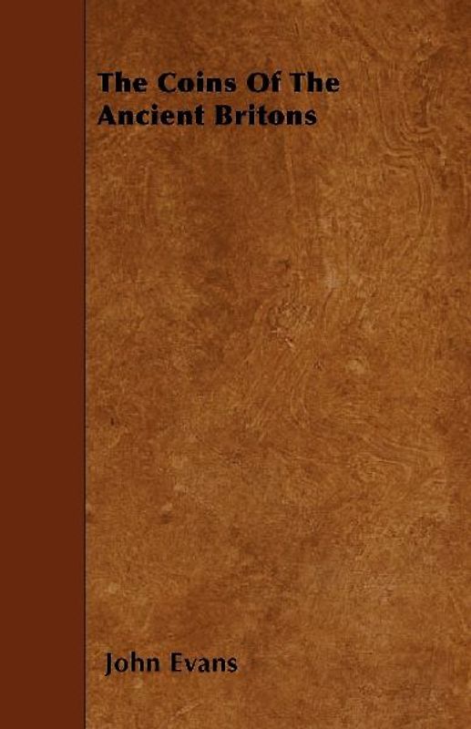 The Coins of the Ancient Britons