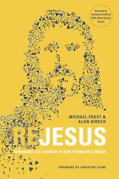 ReJesus: Remaking the Church in Our Founder's Image [Revised & Updated Edition]
