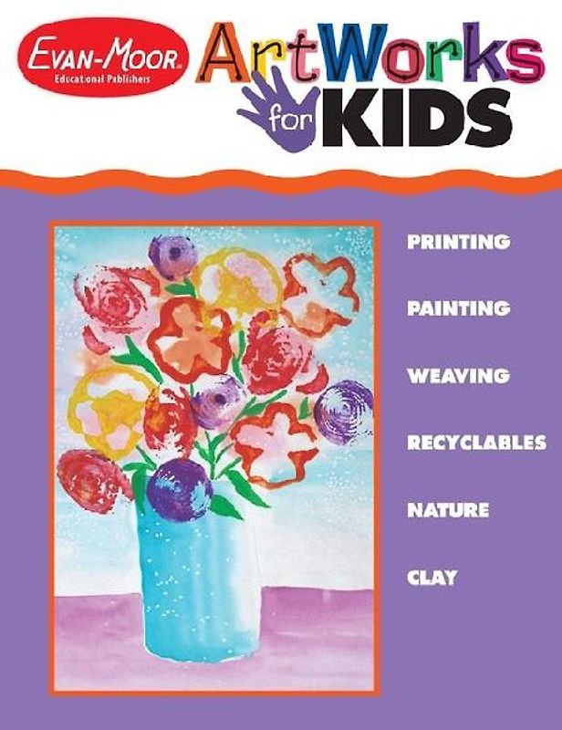 Artworks for Kids, Grade 1 - 6 Teacher Resource