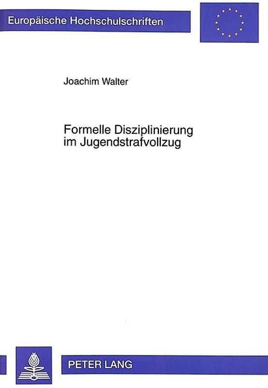 Formelle Disziplinierung im Jugendstrafvollzug