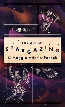 The Sky at Night: The Art of Stargazing