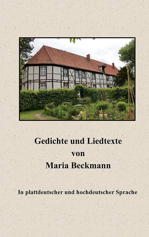 Gedichte und Liedtexte von Maria Beckmann