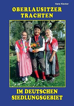 Oberlausitzer Trachten im deutschen Siedlungsgebiet