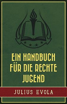 Ein Handbuch für die rechte Jugend