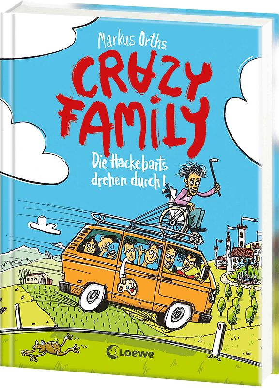 Crazy Family (Band 4) - Die Hackebarts drehen durch