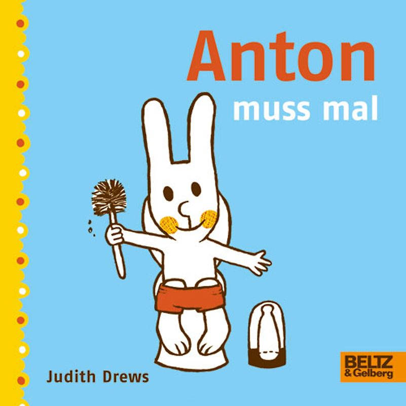 Anton muss mal. Vierfarbiges Pappbilderbuch