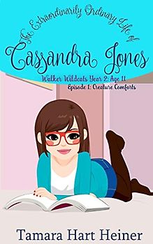Episode 1: Creature Comforts: The Extraordinarily Ordinary Life of Cassandra Jones (Walker Wildcats Year 2: Age 11, Band 1)