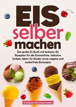 Eis selber machen