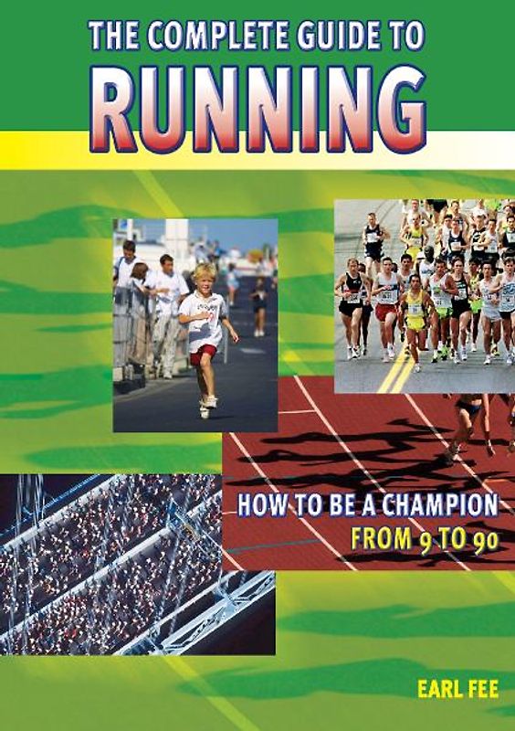 The Complete Guide to Running