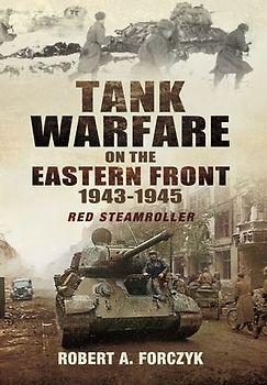 Tank Warfare on the Eastern Front, 1943-1945
