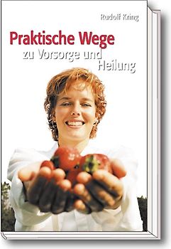 Praktische Wege zu Vorsorge und Heilung