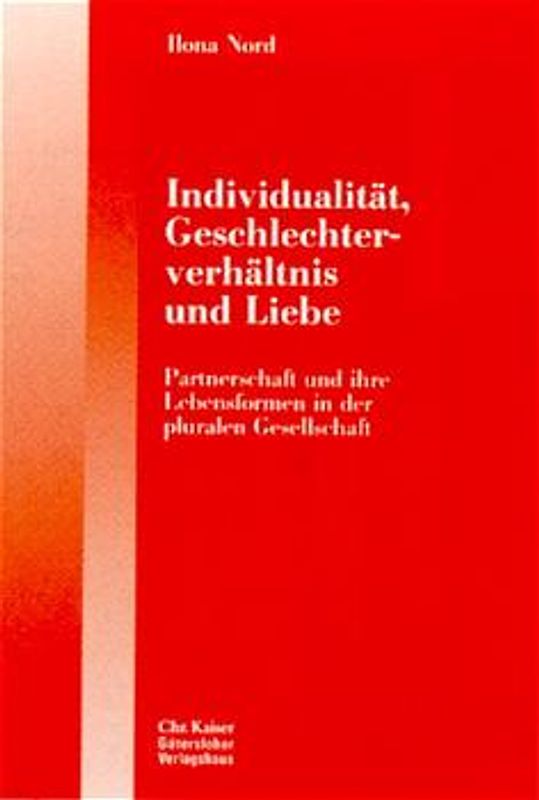 Individualität, Geschlechterverhältnis und Liebe