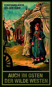 Auch im Osten der Wilde Westen (Taschenbuch)