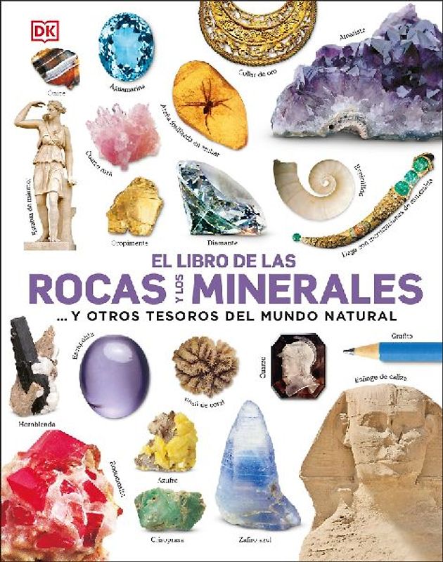 El Libro de Las Rocas Y Los Minerales (the Rock and Gem Book)