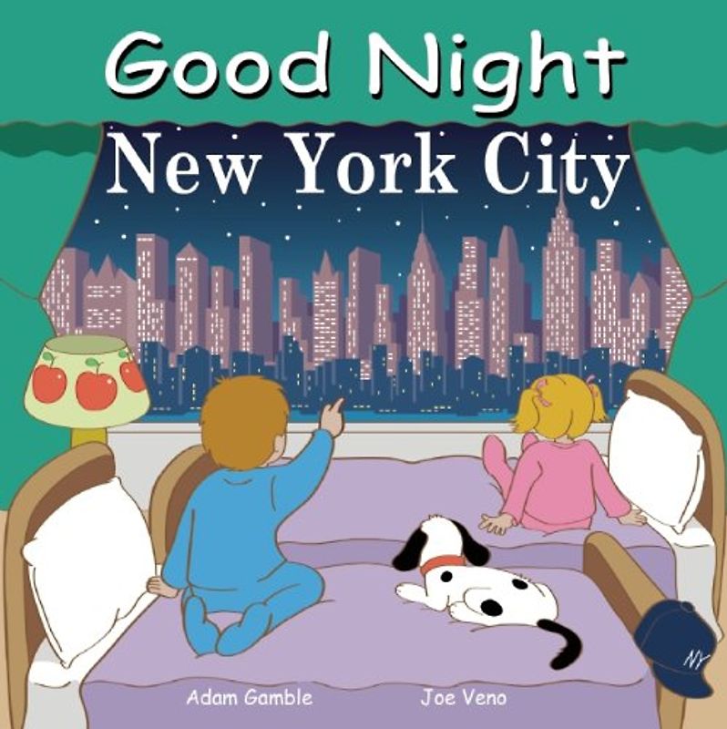 Good Night New York City (Good Night (Our World of Books)) - Gamble, Adam