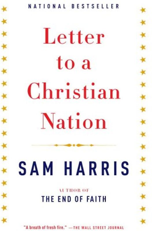 Letter to a Christian Nation (Vintage) - Sam Harris