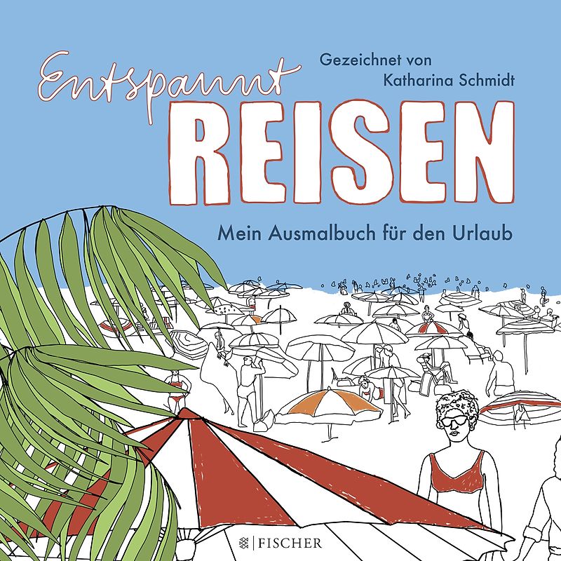 Entspannt reisen - Mein Ausmalbuch für den Urlaub