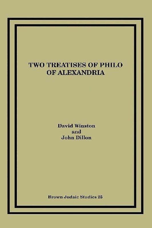 Two Treatises of Philo of Alexandria
