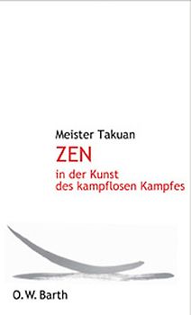 Zen in der Kunst des kampflosen Kampfes