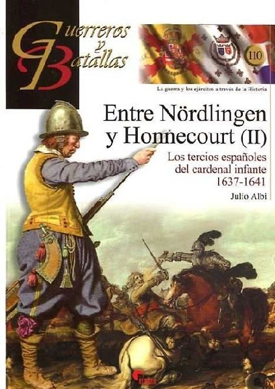 Entre Nördlingen y Honnecourt II : los tercios españoles del cardenal infante, 1637-1641