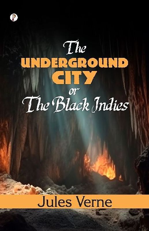 THE UNDERGROUND CITY