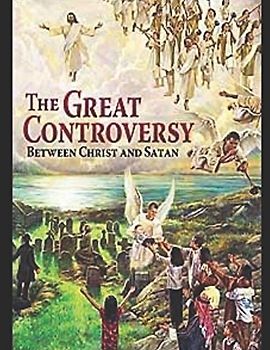 Great Controversy (The Conflict of the Ages, Band 5)