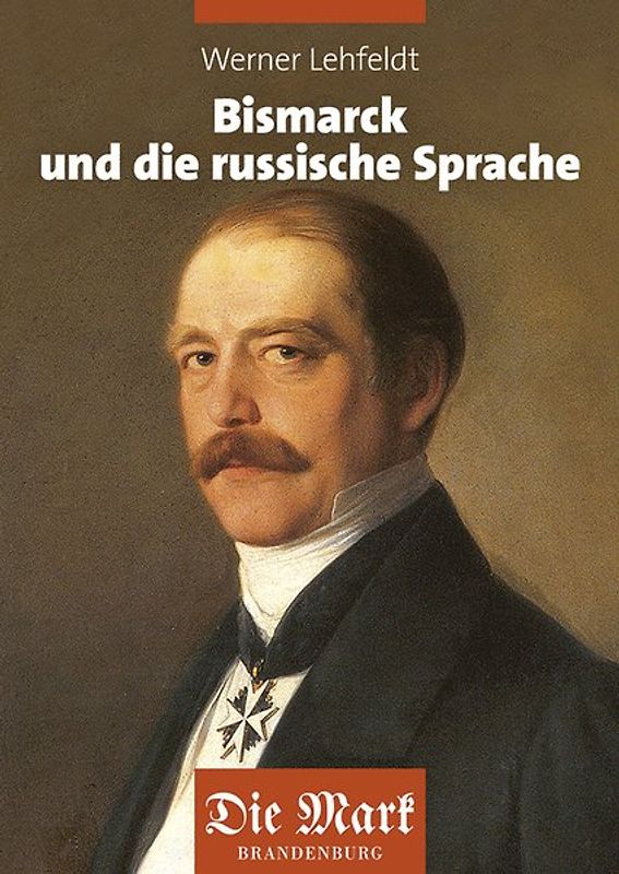 Bismarck und die russische Sprache