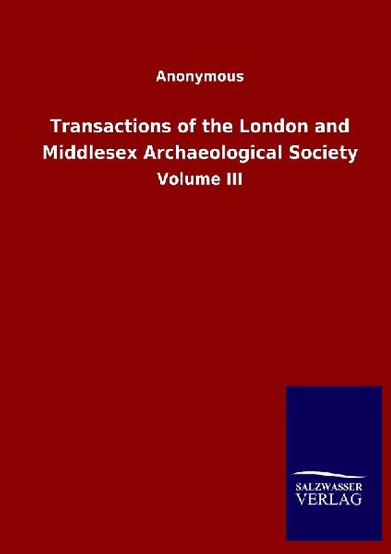 Transactions of the London and Middlesex Archaeological Society