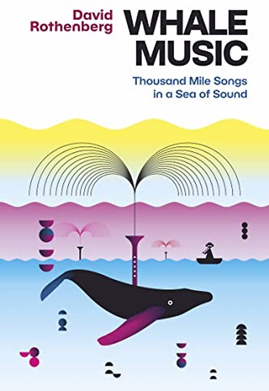 Whale Music: Thousand Mile Songs in a Sea of Sound