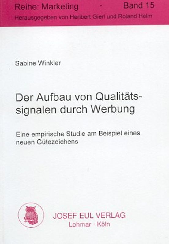 Der Aufbau von Qualitätssignalen durch Werbung
