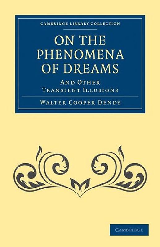On the Phenomena of Dreams, and Other Transient             Illusions