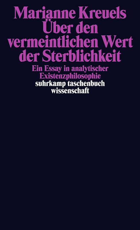 Über den vermeintlichen Wert der Sterblichkeit