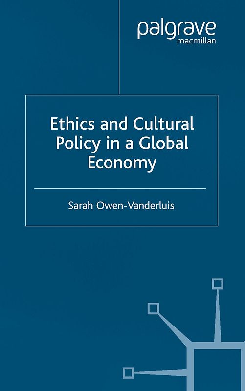 Ethics and Cultural Policy in a Global Economy