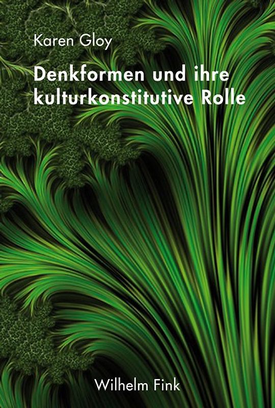 Denkformen und ihre kulturkonstitutive Rolle