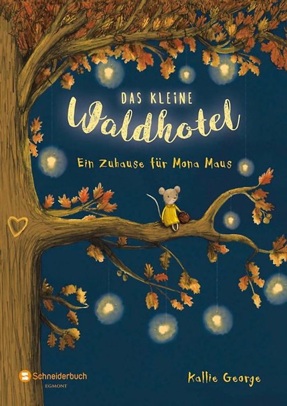Das kleine Waldhotel. Ein Zuhause für Mona Maus (Band 1)