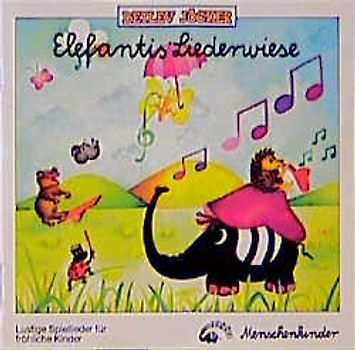 Elefantis Liederwiese. Eine Sammlung der schönsten Lern-Spiel-Spasslieder. 1 CompactDisc