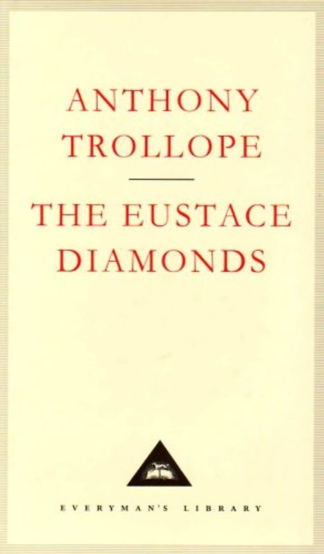 Eustace Diamonds (Everyman's Library classics)