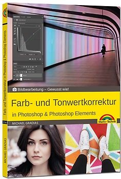Farb- und Tonwertkorrektur in Photoshop & Photoshop Elements