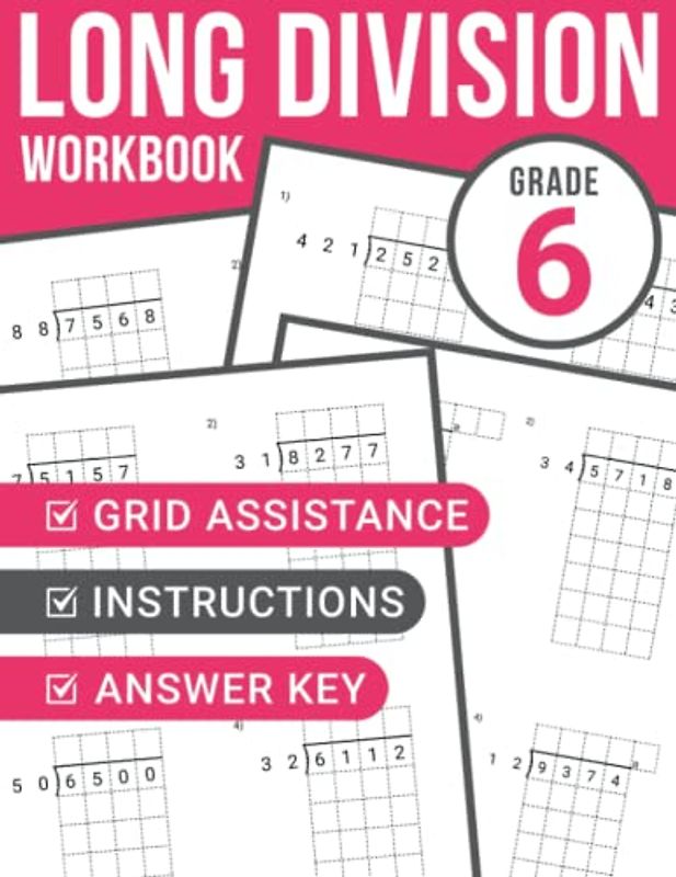 Long Division Workbook Grade 6: Math Practice Sheets for Kids Ages 11-12 | Without and With Reminders | Grid Assistance & Answer Key