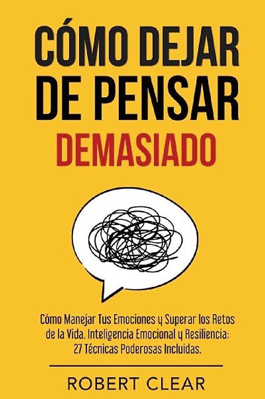 Cómo Dejar de Pensar