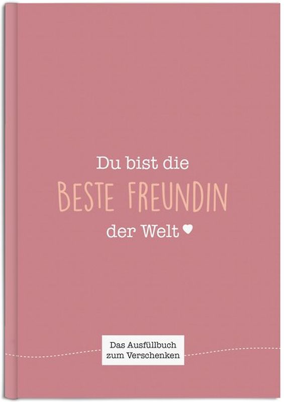Du bist die beste Freundin der Welt