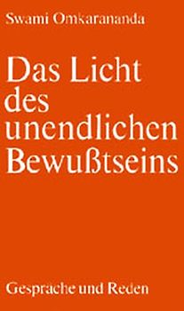 Das Licht des unendlichen Bewusstseins