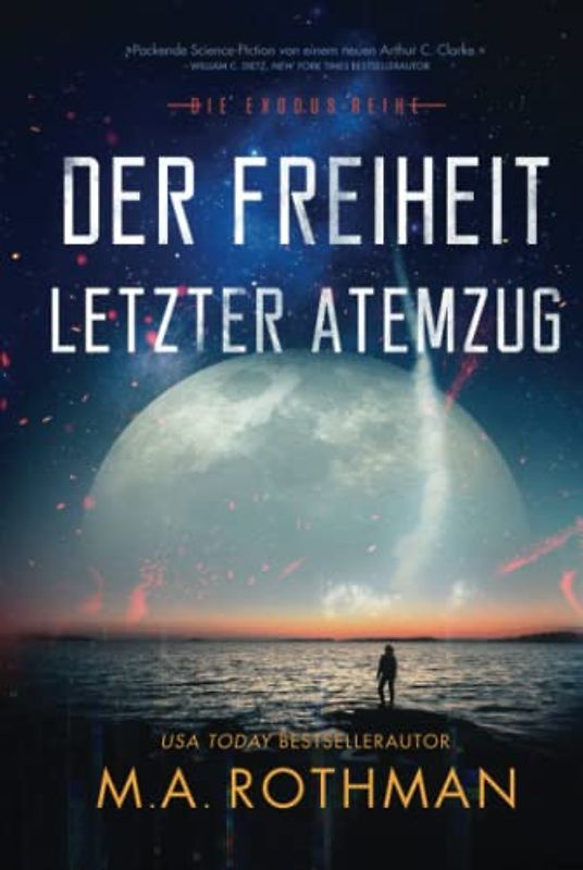 Der Freiheit letzter Atemzug: Ein Hard-Science-Fiction-Thriller (Die Exodus-Reihe, Band 2)