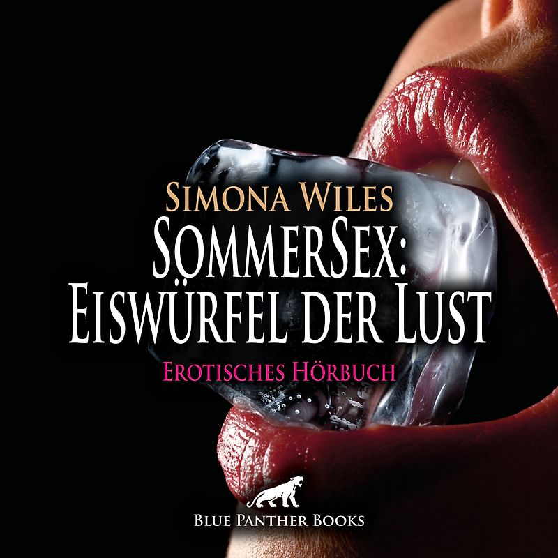 SommerSex: Eiswürfel der Lust | Erotik Audio Story | Erotisches Hörbuch Audio-CD