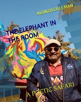 THE ELEPHANT IN THE ROOM: A POETIC SAFARI