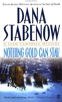 Nothing Gold Can Stay (Liam Campbell Mysteries)
